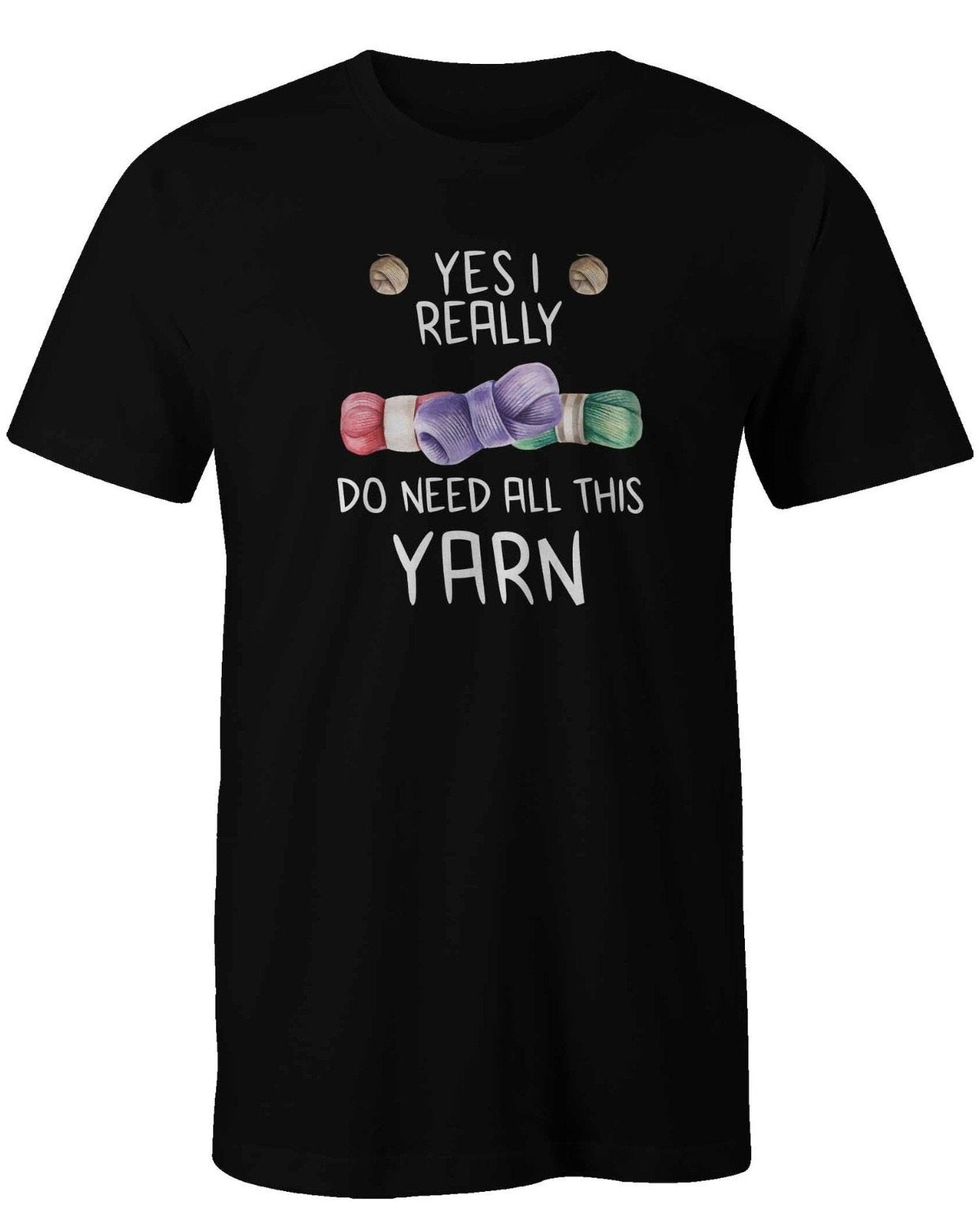 I Need This Much Yarn T-Shirt freeshipping - DTF Print Store