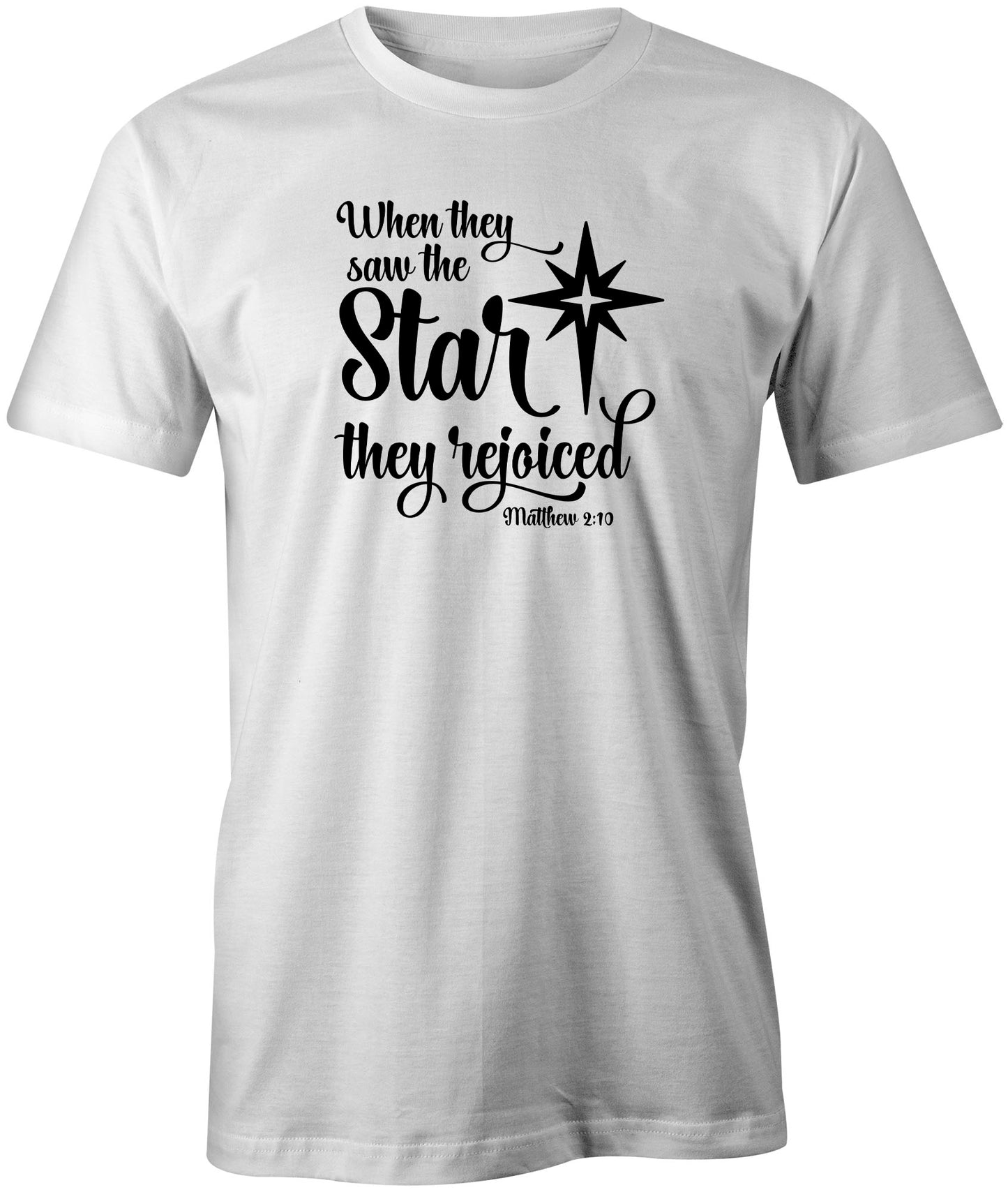 Faith Inspired Matthew 2:10 T-Shirt freeshipping - DTF Print Store