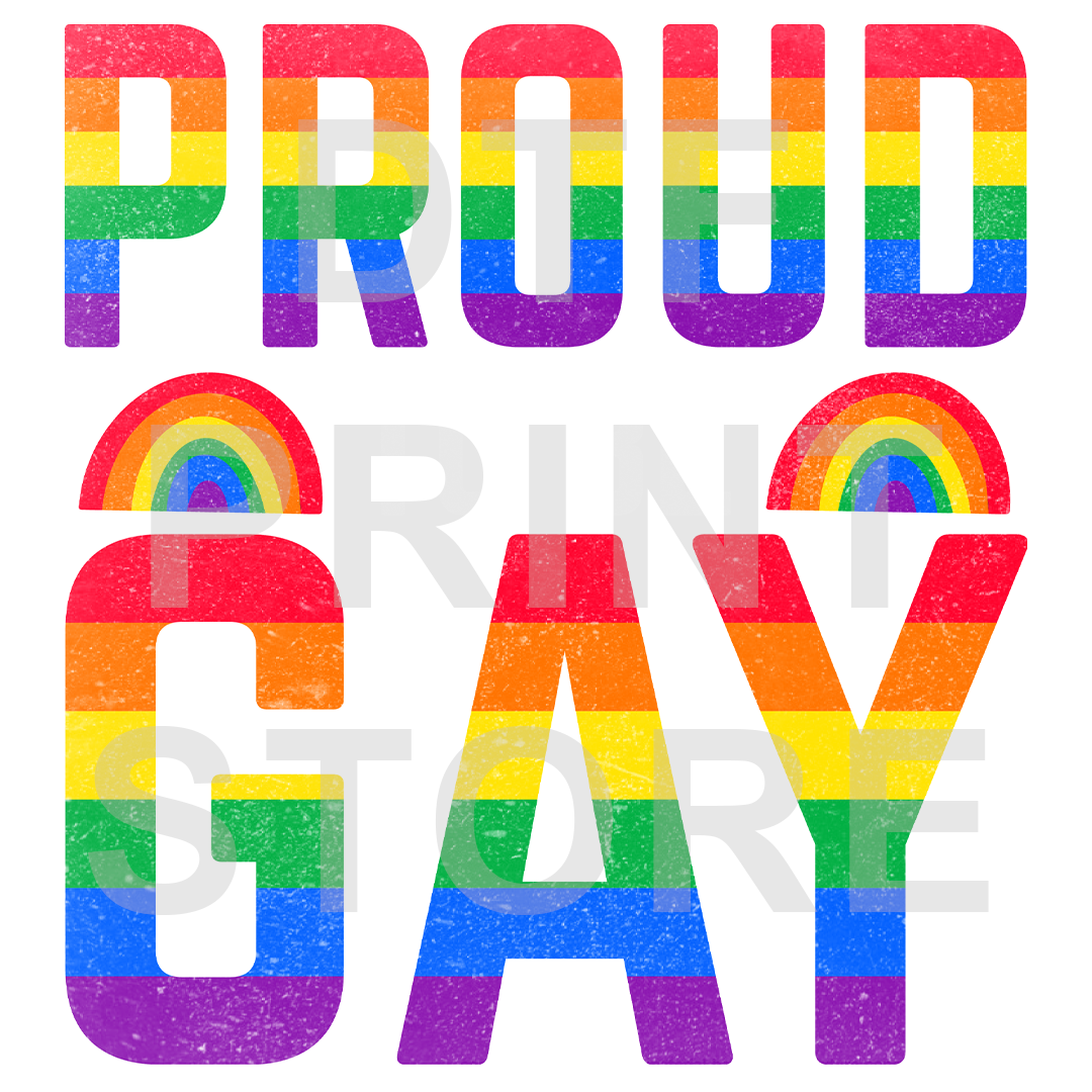 Proud Gay DTF or SUBLIMATION Print 12" x 16" freeshipping - DTF Print Store