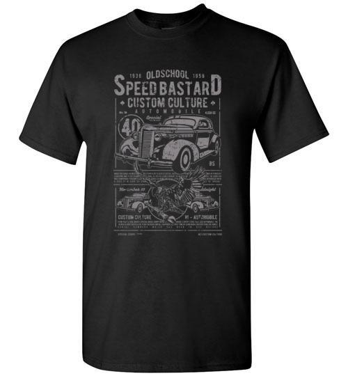 Speed Bastard T Shirt freeshipping - DTF Print Store