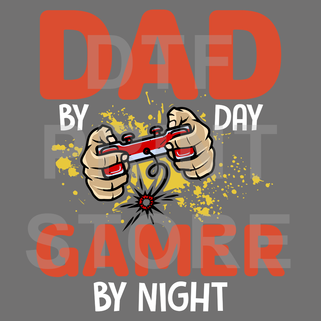 Dad by Day Gamer By Night 2 DTF or SUBLIMATION Print 12" x 16" freeshipping - DTF Print Store
