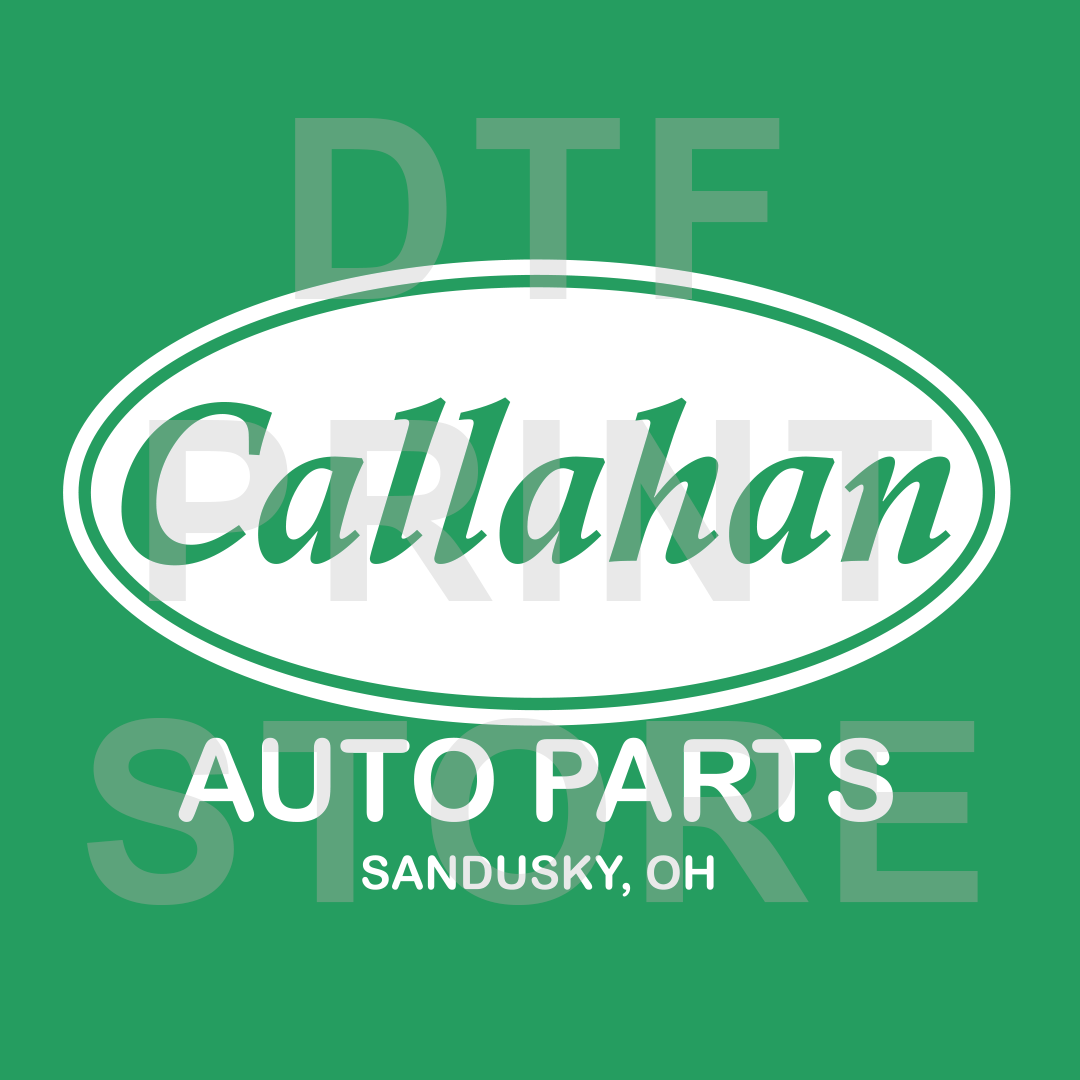 Callahan Auto Parts - DTF or SUBLIMATION Print 12" x 16" freeshipping - DTF Print Store