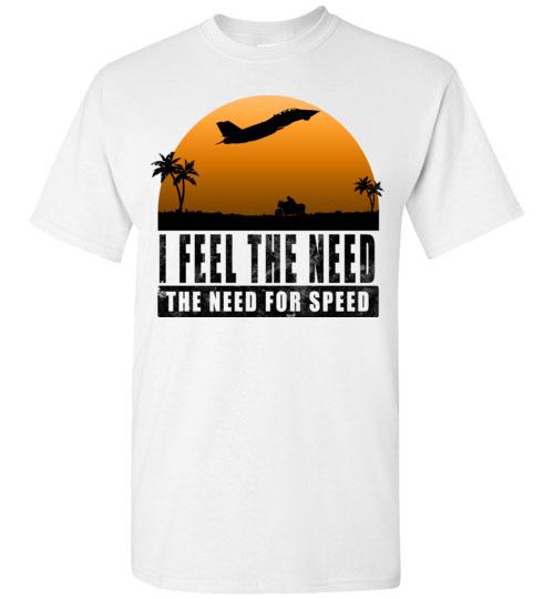 I Feel The Need For Speed T Shirt freeshipping - DTF Print Store