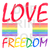 Love is Freedom DTF or SUBLIMATION Print 12" x 16" freeshipping - DTF Print Store