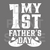 My 1st Fathers Day DTF or SUBLIMATION Print 12" x 16" freeshipping - DTF Print Store