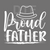 Proud Father - White DTF or SUBLIMATION Print 12" x 16" freeshipping - DTF Print Store